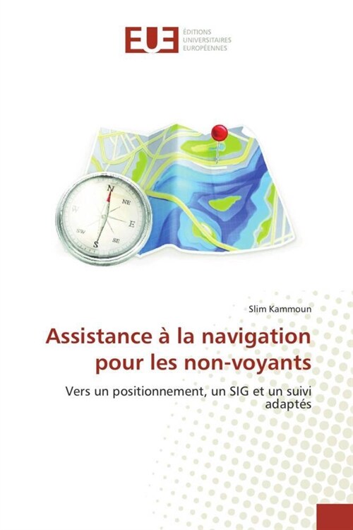 Assistance ?La Navigation Pour Les Non-Voyants (Paperback)