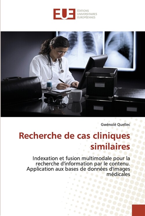 Recherche de Cas Cliniques Similaires (Paperback)