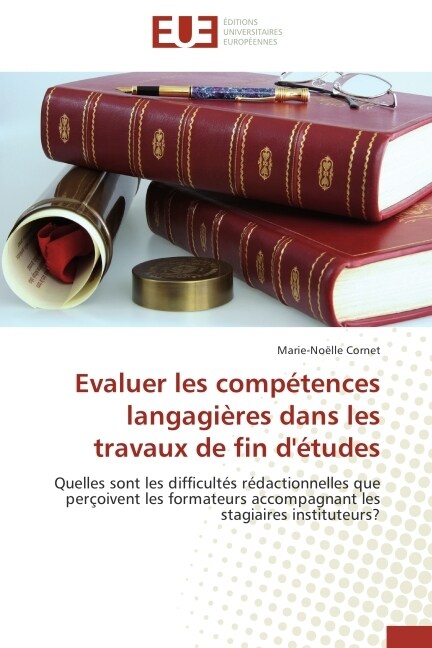 Evaluer Les Comp?ences Langagi?es Dans Les Travaux de Fin d?udes (Paperback)