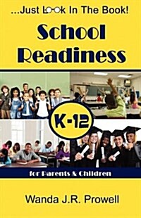 School Readiness for Parents & Children, K-12: School Readiness (Paperback)