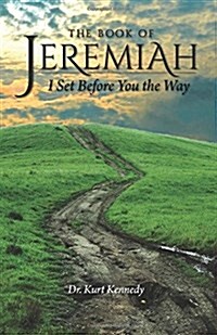 Jeremiah: I Set Before You the Way (Paperback)