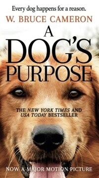 A Dog's Purpose: A Novel for Humans (Mass Market Paperback)