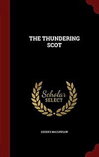 The Thundering Scot (Hardcover)