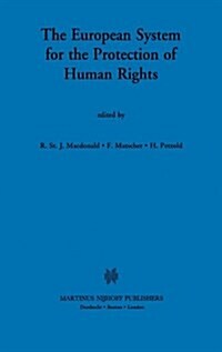 The European System for the Protection of Human Rights (Hardcover, 1993)
