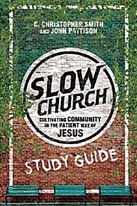 Slow Church (Paperback, Study Guide)