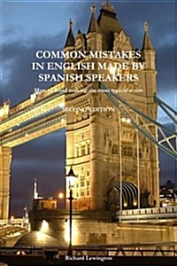 Common Mistakes in English Made by Spanish Speakers (Paperback)