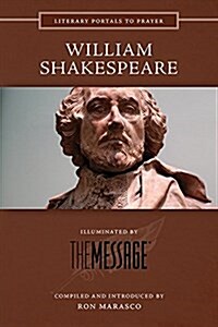 William Shakespeare: Illuminated by the Message (Paperback, Enhanced-Size)