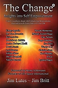 The Change 7: Insights Into Self-Empowerment (Paperback)