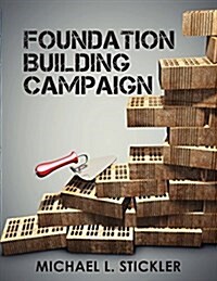 Foundation Building Campaign: Second Edition (Paperback)