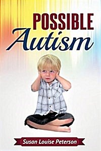 Possible Autism (Paperback)