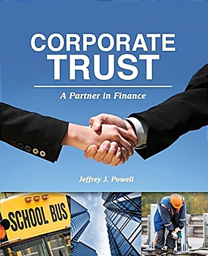 Corporate Trust: A Partner in Finance (Paperback)