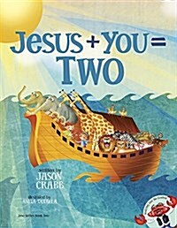 Jesus + You = Two (Hardcover)