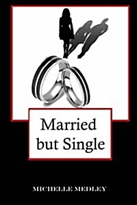 Married But Single (Paperback)