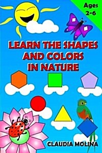 Learn the Shapes and Colors in Nature (Paperback)