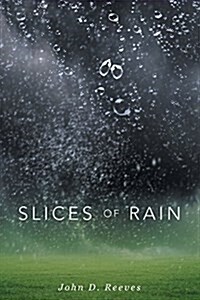 Slices of Rain (Paperback)