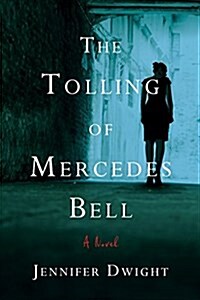 The Tolling of Mercedes Bell (Paperback)
