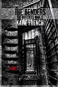 The Benders: Breeders Book 3 (Paperback)