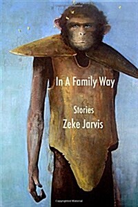 In a Family Way: Stories (Paperback)