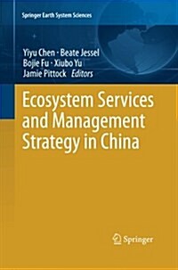 Ecosystem Services and Management Strategy in China (Paperback)