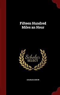 Fifteen Hundred Miles an Hour (Hardcover)