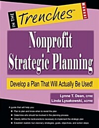 Nonprofit Strategic Planning: Develop a Plan That Will Actually Be Used! (Paperback)