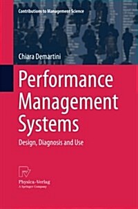 Performance Management Systems: Design, Diagnosis and Use (Paperback)