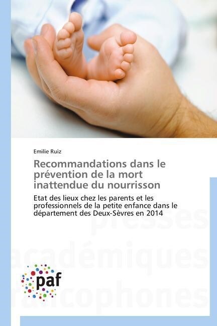 Recommandations Dans Le Pr?ention de la Mort Inattendue Du Nourrisson (Paperback)