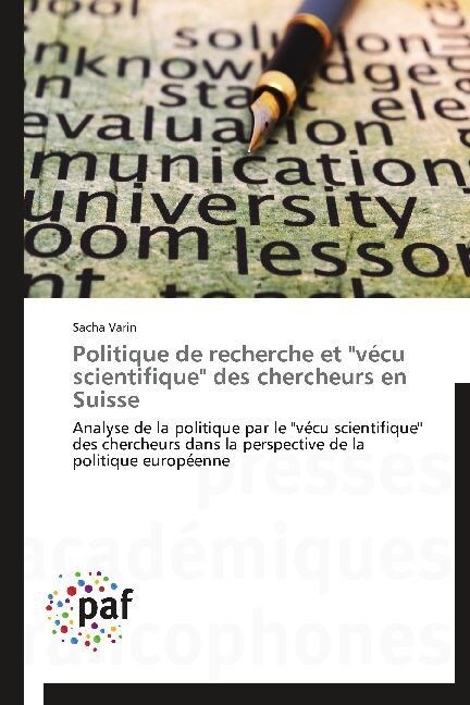 Politique de Recherche Et v?u Scientifique Des Chercheurs En Suisse (Paperback)