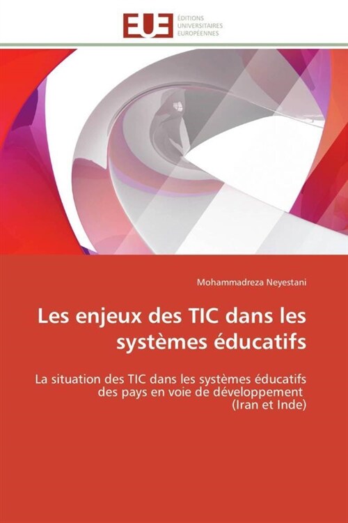 Les Enjeux Des Tic Dans Les Syst?es ?ucatifs (Paperback)