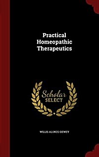 Practical Homeopathic Therapeutics (Hardcover)