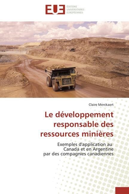 Le D?eloppement Responsable Des Ressources Mini?es (Paperback)