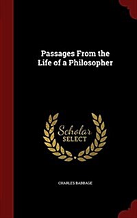 Passages from the Life of a Philosopher (Hardcover)