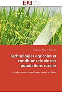 Technologies Agricoles Et Conditions de Vie Des Populations Rurales (Paperback)