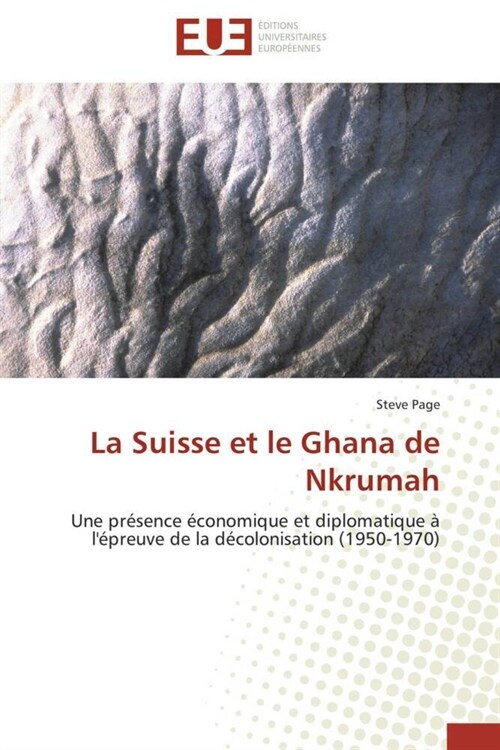 La Suisse Et Le Ghana de Nkrumah (Paperback)