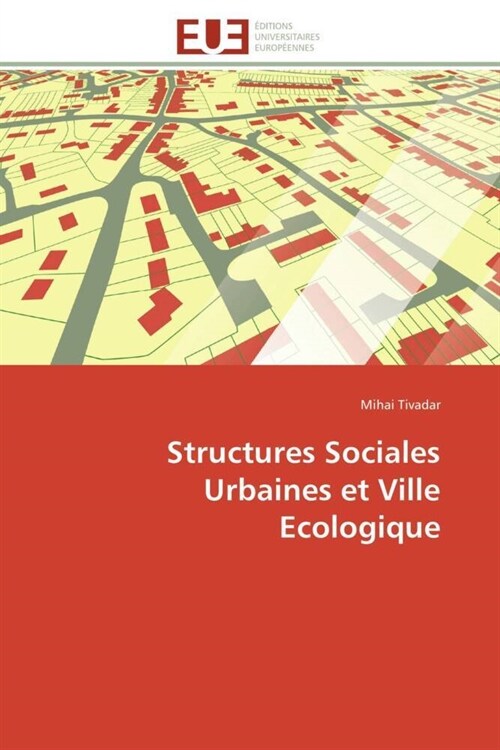 Structures Sociales Urbaines Et Ville Ecologique (Paperback)