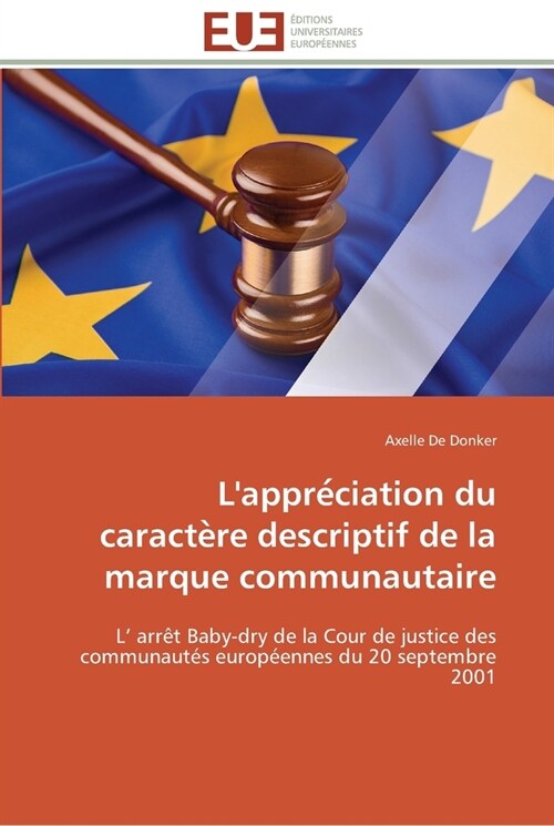 LAppre Ciation Du Caracte Re Descriptif de La Marque Communautaire (Paperback)