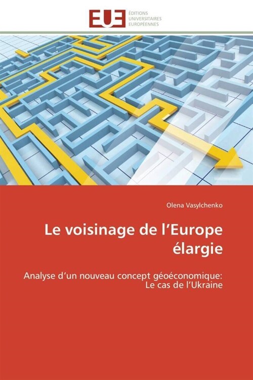 Le Voisinage de L Europe ?argie (Paperback)