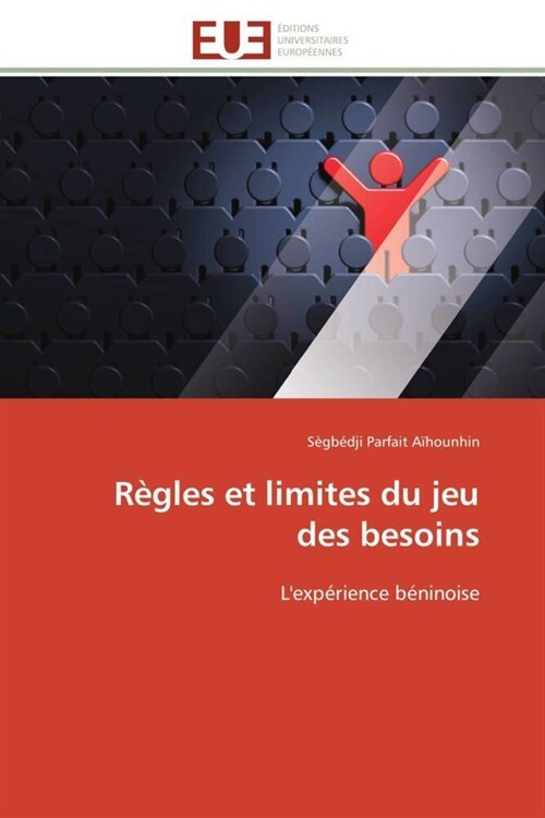 R?les Et Limites Du Jeu Des Besoins (Paperback)