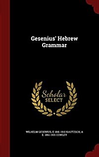 Gesenius Hebrew Grammar (Hardcover)