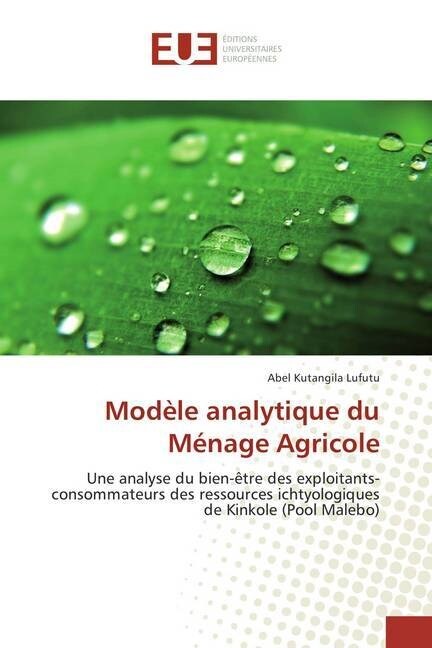 Mod?e Analytique Du M?age Agricole (Paperback)
