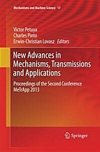New Advances in Mechanisms, Transmissions and Applications: Proceedings of the Second Conference Metrapp 2013 (Paperback)