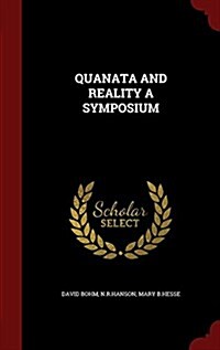 Quanata and Reality a Symposium (Hardcover)
