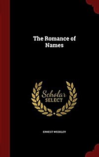 The Romance of Names (Hardcover)