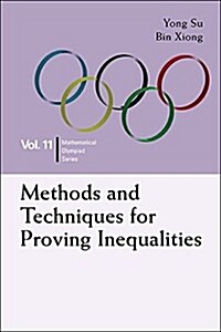 Methods and Techniques for Proving Inequalities: In Mathematical Olympiad and Competitions (Hardcover)