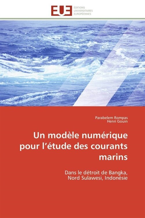 Un Mod?e Num?ique Pour L ?ude Des Courants Marins (Paperback)