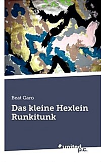 Das Kleine Hexlein Runkitunk (Paperback)