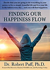 Finding Our Happiness Flow (Paperback)