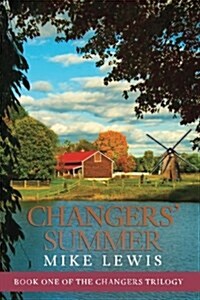 Changers Summer: Changers Trilogy (Paperback)