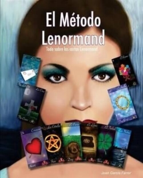 El M?odo Lenormand: Todo sobre las cartas Lenormand (Paperback)