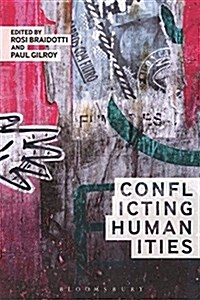 Conflicting Humanities (Hardcover)
